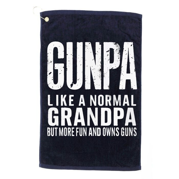 Gunpa Like A Normal Grandpa But More Fun And Owns Guns Funny Golf Towel