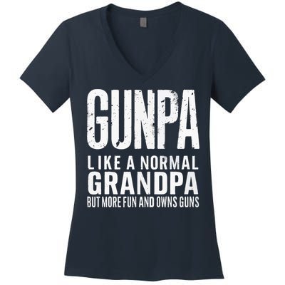 Gunpa Like A Normal Grandpa But More Fun And Owns Guns Funny Women's V-Neck T-Shirt