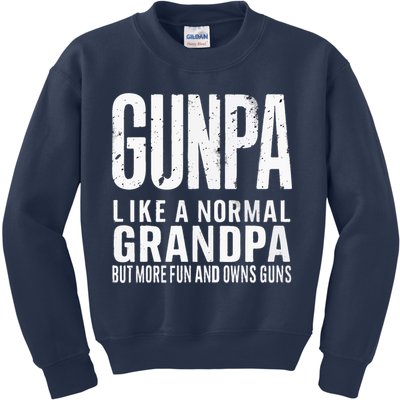 Gunpa Like A Normal Grandpa But More Fun And Owns Guns Funny Kids Sweatshirt