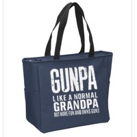 Gunpa Like A Normal Grandpa But More Fun And Owns Guns Funny Zip Tote Bag