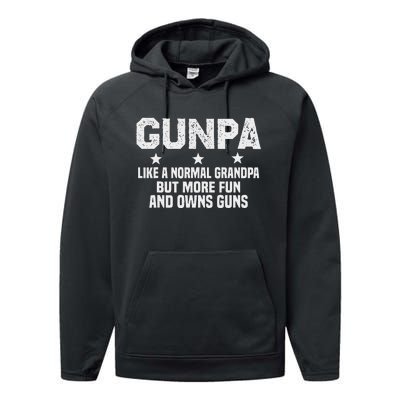 Gunpa Like A Normal Grandpa But More Fun And Owns Guns Performance Fleece Hoodie