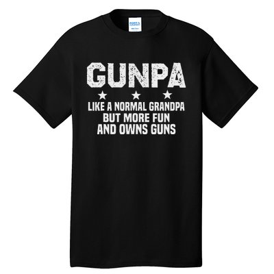 Gunpa Like A Normal Grandpa But More Fun And Owns Guns Tall T-Shirt