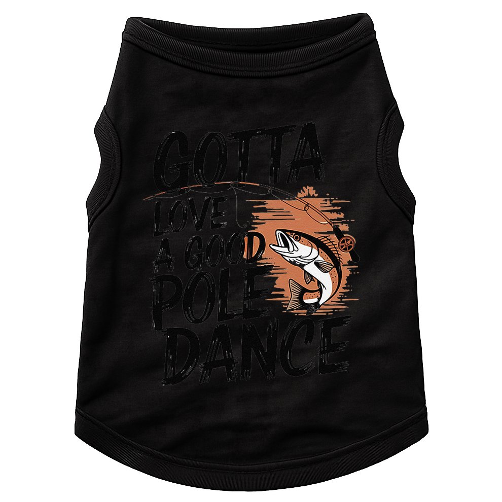 Gotta Love A Good Pole Dance Doggie Tank