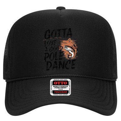 Gotta Love A Good Pole Dance Trucker Hat