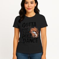 Gotta Love A Good Pole Dance Womens T-Shirt