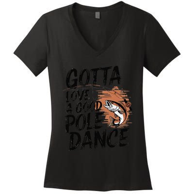 Gotta Love A Good Pole Dance Women's V-Neck T-Shirt