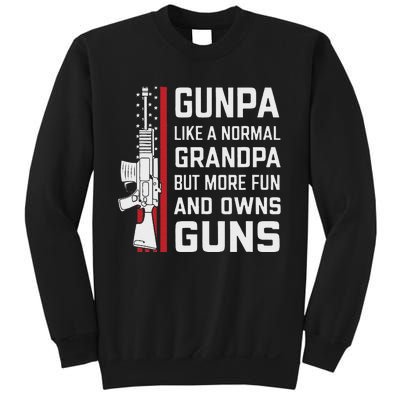 Gunpa Like A Normal Grandpa But More Fun And Owns Guns Sweatshirt