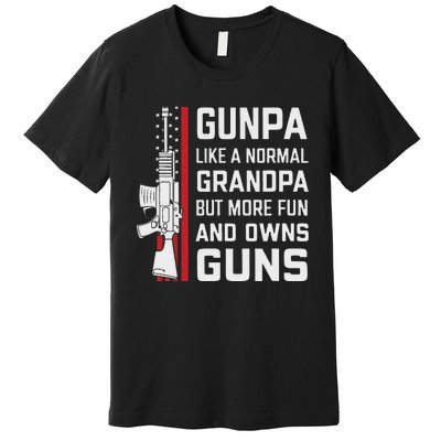 Gunpa Like A Normal Grandpa But More Fun And Owns Guns Premium T-Shirt