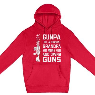 Gunpa Like A Normal Grandpa But More Fun And Owns Guns Premium Pullover Hoodie