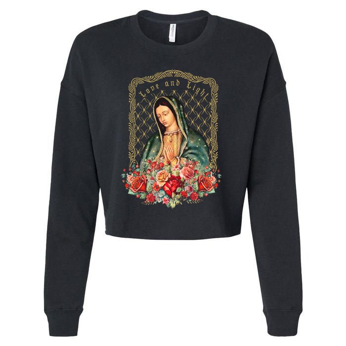 Guadalupe Love And Light Virgen De Guadalupe Gifts Cropped Pullover Crew