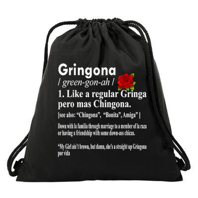 Gringona Like A Regular Gringa Pero Mas Chingona Drawstring Bag