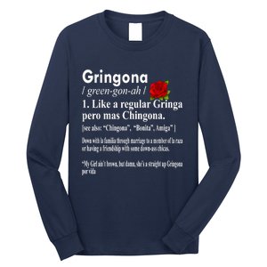 Gringona Like A Regular Gringa Pero Mas Chingona Long Sleeve Shirt