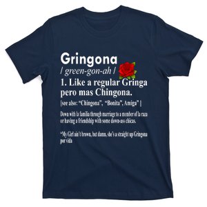 Gringona Like A Regular Gringa Pero Mas Chingona T-Shirt