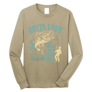 Gotta Love A Good Pole Dance Fishermen Fishing Fish Angler Long Sleeve Shirt