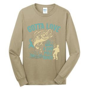 Gotta Love A Good Pole Dance Fishermen Fishing Fish Angler Tall Long Sleeve T-Shirt