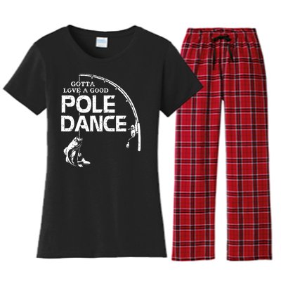 Gotta Love A Good Pole Dance Funny Fishing Women's Flannel Pajama Set