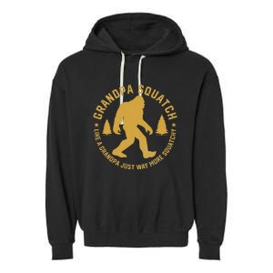 Grandpasquatch Like A Grandpa Just More Squatchy Garment-Dyed Fleece Hoodie