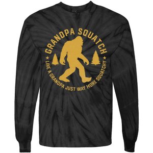 Grandpasquatch Like A Grandpa Just More Squatchy Tie-Dye Long Sleeve Shirt