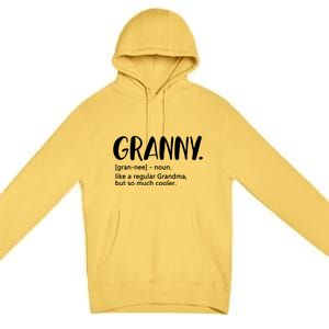 Granny Like A Regular Grandma But Cooler Mothers Day Granny Gift Premium Pullover Hoodie