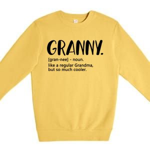 Granny Like A Regular Grandma But Cooler Mothers Day Granny Gift Premium Crewneck Sweatshirt