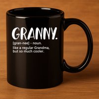 Granny Like A Regular Grandma But Cooler Mothers Day Granny Gift 11oz C Handle Ceramic Mug