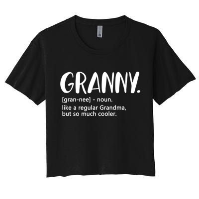 Granny Like A Regular Grandma But Cooler Mothers Day Granny Gift Crop Top
