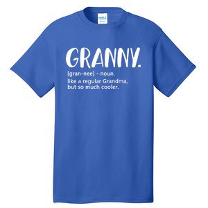 Granny Like A Regular Grandma But Cooler Mothers Day Granny Gift Tall T-Shirt