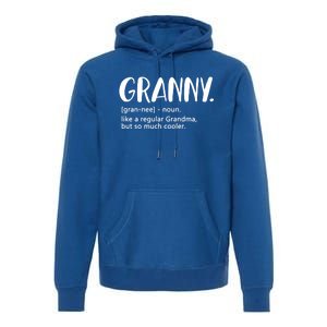 Granny Like A Regular Grandma But Cooler Mothers Day Granny Gift Premium Hoodie