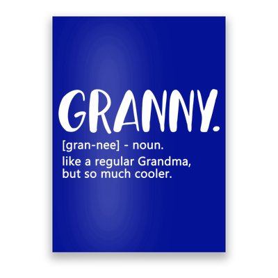 Granny Like A Regular Grandma But Cooler Mothers Day Granny Gift Poster