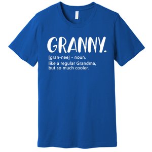 Granny Like A Regular Grandma But Cooler Mothers Day Granny Gift Premium T-Shirt