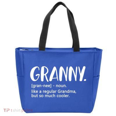 Granny Like A Regular Grandma But Cooler Mothers Day Granny Gift Zip Tote Bag