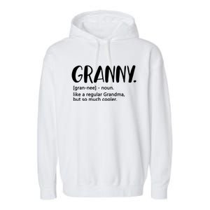 Granny Like A Regular Grandma But Cooler Mothers Day Granny Gift Garment-Dyed Fleece Hoodie