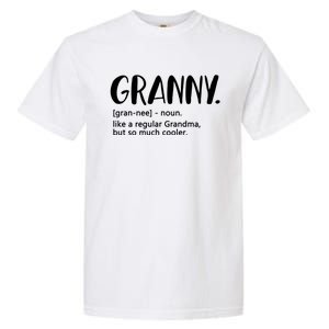 Granny Like A Regular Grandma But Cooler Mothers Day Granny Gift Garment-Dyed Heavyweight T-Shirt