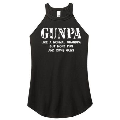 Gunpa Like A Normal Grandpa But More Fun And Owns Guns Women’s Perfect Tri Rocker Tank