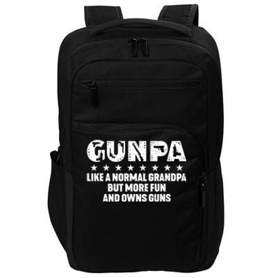 Gunpa Like A Normal Grandpa But More Fun And Owns Guns Impact Tech Backpack