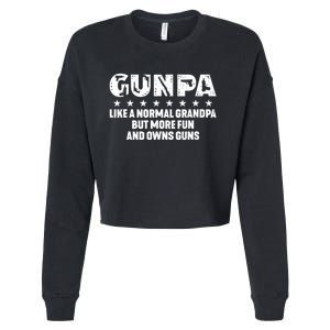 Gunpa Like A Normal Grandpa But More Fun And Owns Guns Cropped Pullover Crew