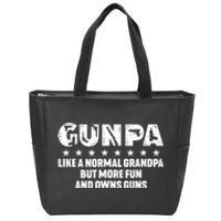 Gunpa Like A Normal Grandpa But More Fun And Owns Guns Zip Tote Bag