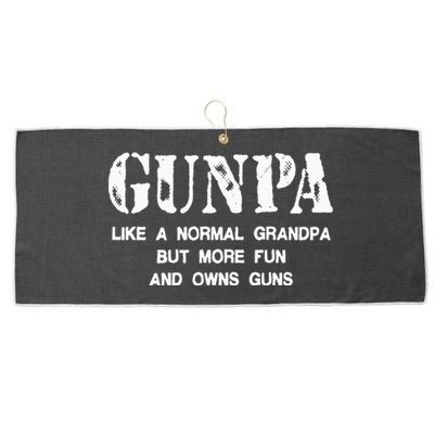 Gunpa Like A Normal Grandpa But More Fun And Owns Guns Large Microfiber Waffle Golf Towel