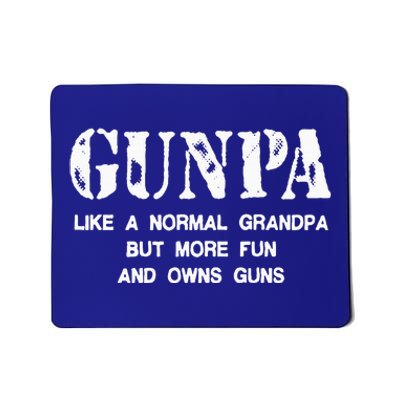 Gunpa Like A Normal Grandpa But More Fun And Owns Guns Mousepad