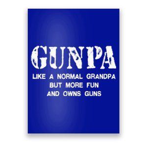 Gunpa Like A Normal Grandpa But More Fun And Owns Guns Poster