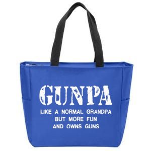 Gunpa Like A Normal Grandpa But More Fun And Owns Guns Zip Tote Bag