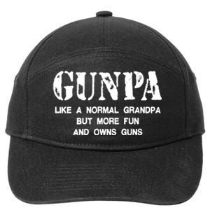 Gunpa Like A Normal Grandpa But More Fun And Owns Guns 7-Panel Snapback Hat