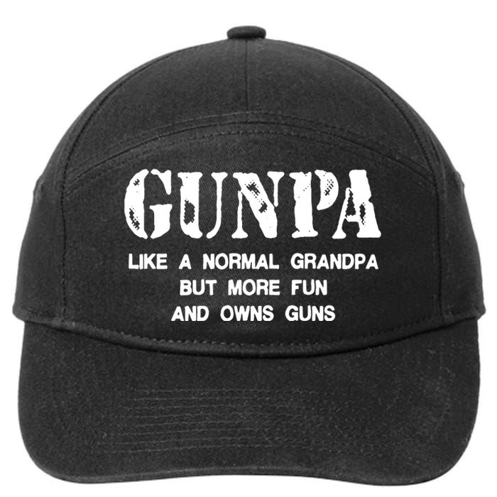 Gunpa Like A Normal Grandpa But More Fun And Owns Guns 7-Panel Snapback Hat