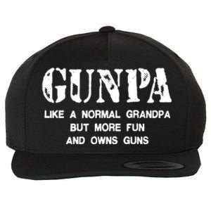 Gunpa Like A Normal Grandpa But More Fun And Owns Guns Wool Snapback Cap