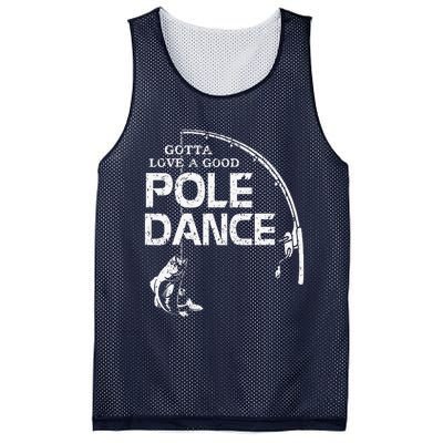 Gotta Love A Good Pole Dance Fishing Fisherman Dad Mesh Reversible Basketball Jersey Tank