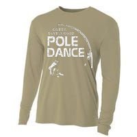 Gotta Love A Good Pole Dance Fishing Fisherman Dad Cooling Performance Long Sleeve Crew