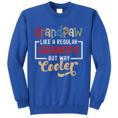 Grandpaw Like A Regular Grandpa But Cooler Funny Dog Grandpa Cute Gift Sweatshirt