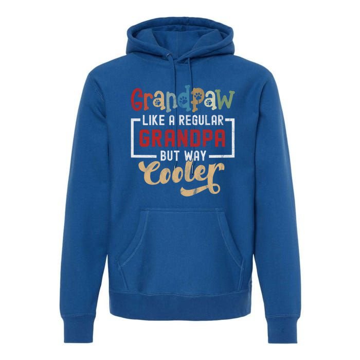 Grandpaw Like A Regular Grandpa But Cooler Funny Dog Grandpa Cute Gift Premium Hoodie