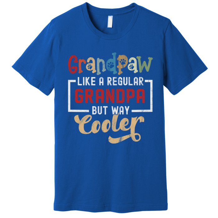 Grandpaw Like A Regular Grandpa But Cooler Funny Dog Grandpa Cute Gift Premium T-Shirt