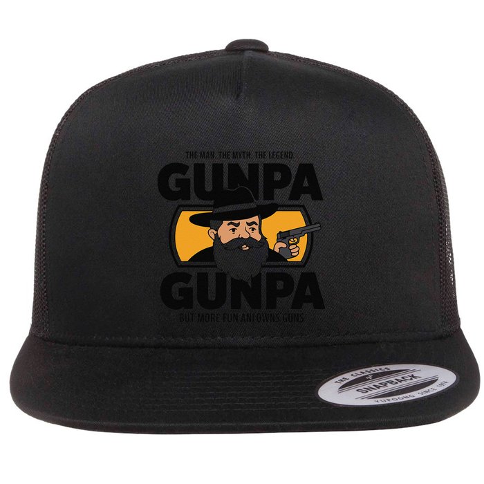 Gunpa Like A Normal Grandpa But More Fun And Owns Guns Flat Bill Trucker Hat